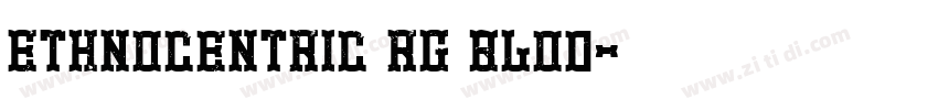 Ethnocentric Rg blod字体转换